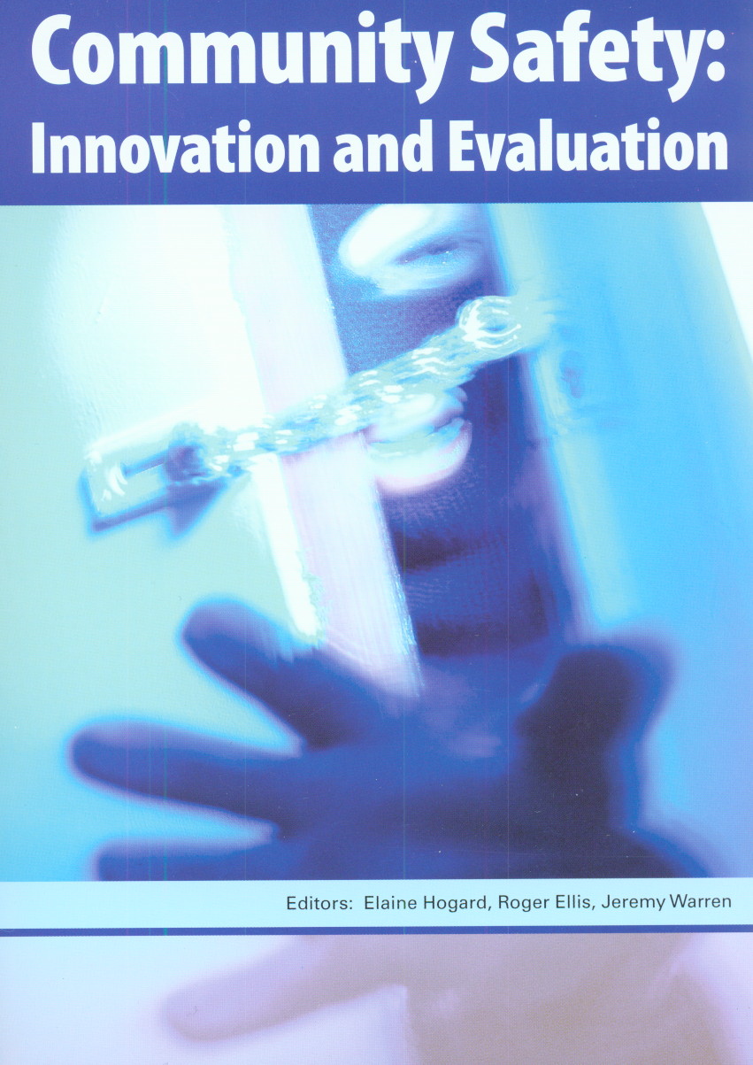 Community Safety: Innovation and Evaluation